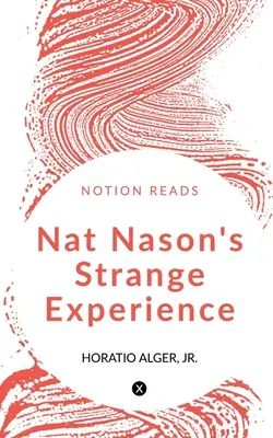 La extraña experiencia de Nat Nason - Nat Nason's Strange Experience