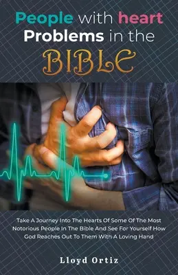 Personas con problemas de corazón en la BIBLIA - People with heart problems in the BIBLE