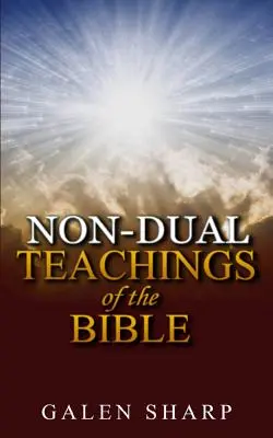 Enseñanzas no duales de la Biblia - Non-Dual Teachings Of The Bible