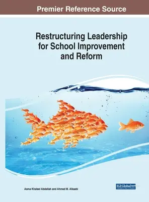 Reestructuración del liderazgo para la mejora y la reforma escolar - Restructuring Leadership for School Improvement and Reform