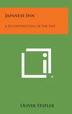 Posada Japonesa: Reconstrucción del pasado - Japanese Inn: A Reconstruction of the Past