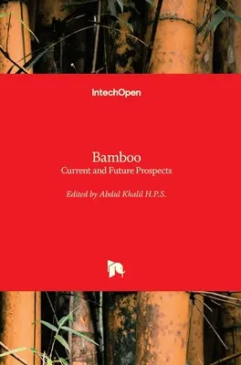 Bambú: Perspectivas Actuales y Futuras - Bamboo: Current and Future Prospects