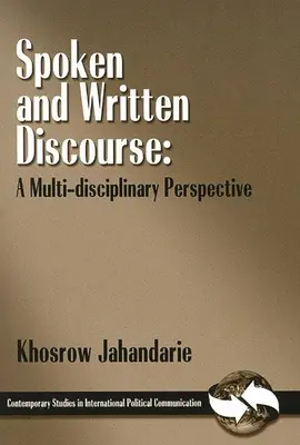 Discurso hablado y escrito: Una perspectiva multidisciplinar - Spoken and Written Discourse: A Multi-Disciplinary Perspective