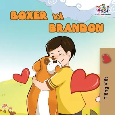 Boxer y Brandon: Edición vietnamita - Boxer and Brandon: Vietnamese edition