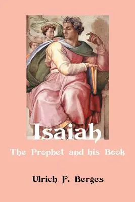 Isaías: El profeta y su libro - Isaiah: The Prophet and His Book