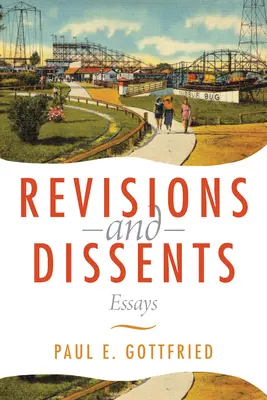 Revisiones y disidencias: Ensayos - Revisions and Dissents: Essays