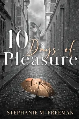 10 días de placer - 10 Days of Pleasure