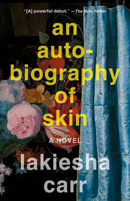 La autobiografía de la piel - An Autobiography of Skin