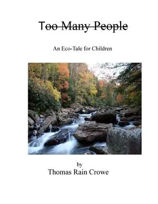 Demasiada gente: Un eco-cuento para niños - Too Many People: An Eco-Tale for Children