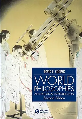 Filosofías del mundo: Introducción histórica - World Philosophies: A Historical Introduction