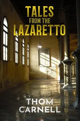 Cuentos del Lazareto - Tales from the Lazaretto