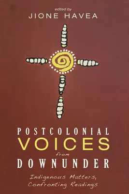 Voces poscoloniales de Australia - Postcolonial Voices from Downunder