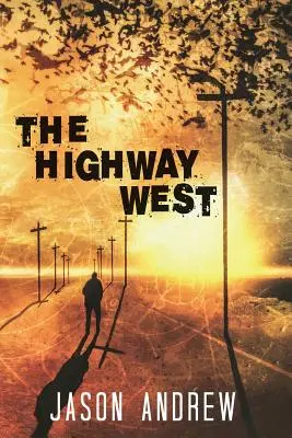 La autopista del Oeste - The Highway West