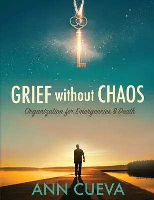 Duelo sin Caos: Organización para la Emergencia y la Muerte - Grief without Chaos: Organization for Emergencies & Death