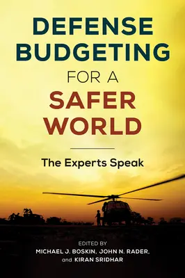 Presupuestos de Defensa para un mundo más seguro: Hablan los expertos - Defense Budgeting for a Safer World: The Experts Speak