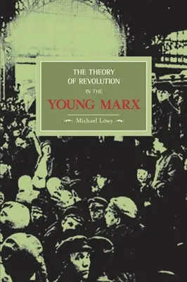 La teoría de la revolución en el joven Marx - The Theory of Revolution in the Young Marx