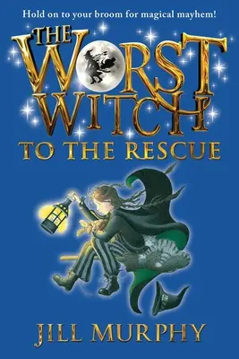 La peor bruja al rescate - The Worst Witch to the Rescue