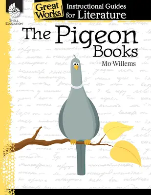 Los libros de las palomas: Guía didáctica de la literatura - The Pigeon Books: An Instructional Guide for Literature