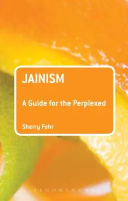 Jainismo: Guía para perplejos - Jainism: A Guide for the Perplexed