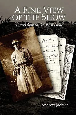 Una buena vista del espectáculo: Cartas desde el frente occidental - A Fine View of the Show: Letters from the Western Front