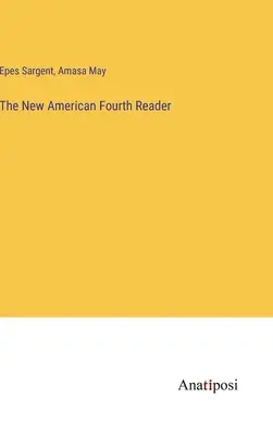 El nuevo cuarto lector americano - The New American Fourth Reader