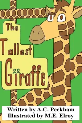 La jirafa más alta - The Tallest Giraffe