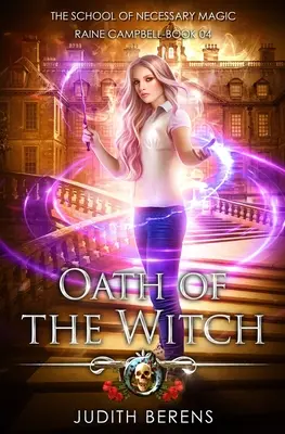 El juramento de la bruja: Aventura de acción y fantasía urbana - Oath Of The Witch: An Urban Fantasy Action Adventure