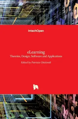 eLearning: Teorías, diseño, software y aplicaciones - eLearning: Theories, Design, Software and Applications