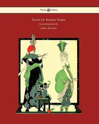 Cuentos de tiempos pasados - Ilustrado por John Austen - Tales of Passed Times - Illustrated by John Austen