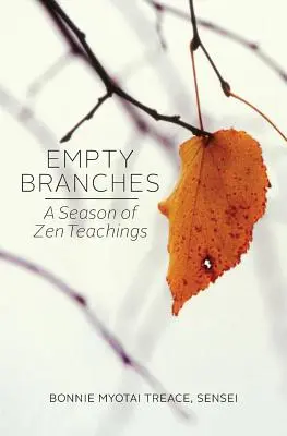 Ramas vacías: Una temporada de Zen - Empty Branches: A Season of Zen