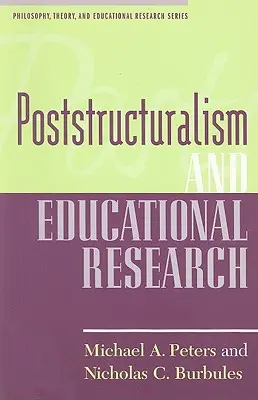 Postestructuralismo e investigación educativa - Poststructuralism and Educational Research