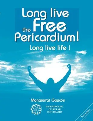 Viva el pericardio libre: ¡Viva la vida! - Long live the free Pericardium !: Long live life !