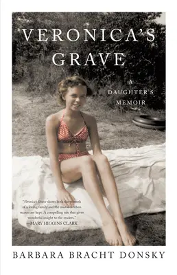 La tumba de Verónica: Las memorias de una hija - Veronica's Grave: A Daughter's Memoir