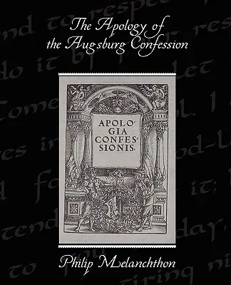 Apología de la Confesión de Augsburgo - The Apology of the Augsburg Confession