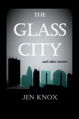 La ciudad de cristal y otros relatos - The Glass City and Other Stories