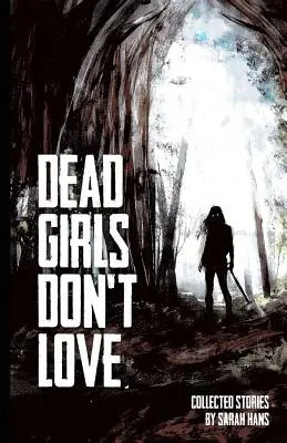 Las chicas muertas no aman - Dead Girls Don't Love