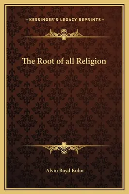 La Raíz De Toda Religión - The Root of all Religion