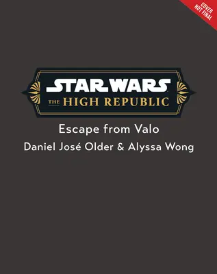 Star Wars: La Alta República: Escape from Valo - Star Wars: The High Republic: Escape from Valo