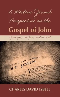 Una perspectiva judía moderna del Evangelio de Juan - A Modern Jewish Perspective on the Gospel of John