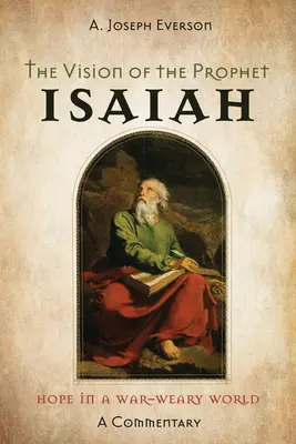 La visión del profeta Isaías - The Vision of the Prophet Isaiah