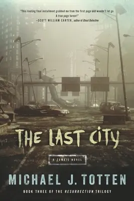 La última ciudad: Una novela de zombis - The Last City: A Zombie Novel