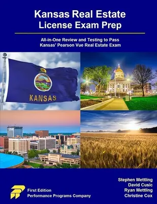 Preparación para el examen de licencia de bienes raíces de Kansas: Repaso y Pruebas Todo en Uno para Aprobar el Examen Pearson Vue de Bienes Raíces de Kansas - Kansas Real Estate License Exam Prep: All-in-One Review and Testing to Pass Kansas' Pearson Vue Real Estate Exam