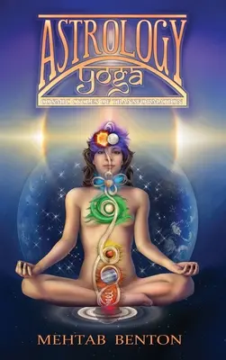 Astrología Yoga: Ciclos Cósmicos de Transformación - Astrology Yoga: Cosmic Cycles of Transformation