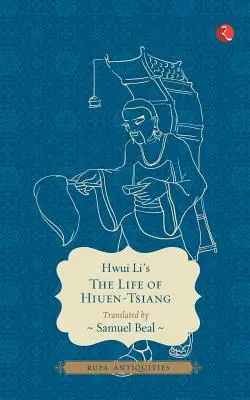 La vida de Hiuen-Tsiang - The Life of Hiuen-Tsiang