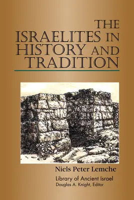 Los israelitas en la historia y la tradición - The Israelites in History and Tradition