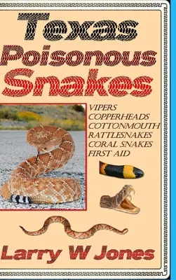 Serpientes venenosas de Texas - Texas Poisonous Snakes