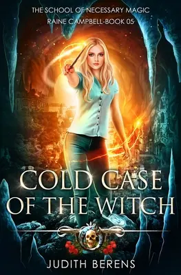 El frío caso de la bruja: Una aventura de acción y fantasía urbana - Cold Case Of The Witch: An Urban Fantasy Action Adventure