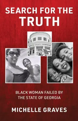En busca de la verdad: La mujer negra reprobada por el Estado de Georgia - Search for the Truth: Black Woman Failed by the State of Georgia