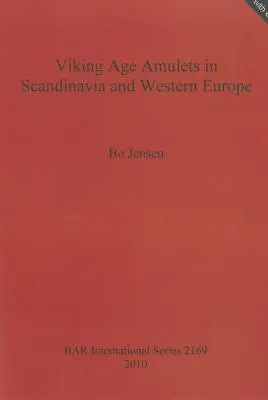 Amuletos de la Era Vikinga en Escandinavia y Europa Occidental - Viking Age Amulets in Scandanavia and Western Europe