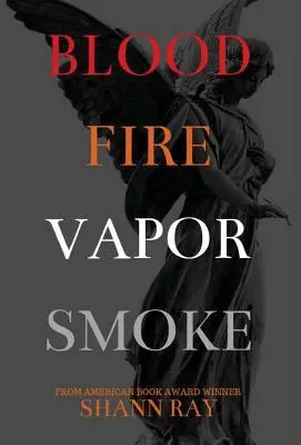 Sangre Fuego Vapor Humo - Blood Fire Vapor Smoke